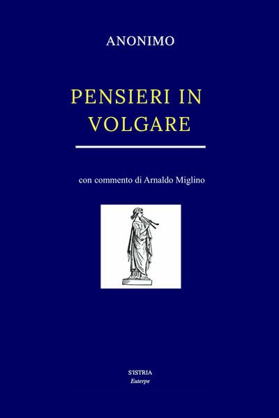 Pensieri in volgare di Anonimo, 2018, Youcanprint