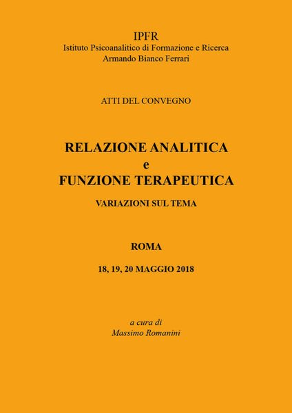 Relazione Analitica e funzione Terapeutica di Aa.vv., 2018, Youcanprint