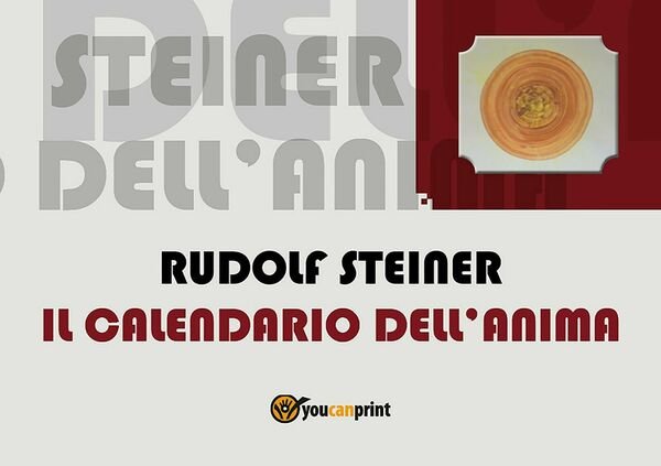 Il calendario dell?anima di Rudolf Steiner di Silvano Angelini, 2017, …