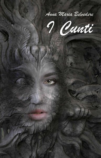 I cunti di Anna Maria Belvedere, 2018, Youcanprint