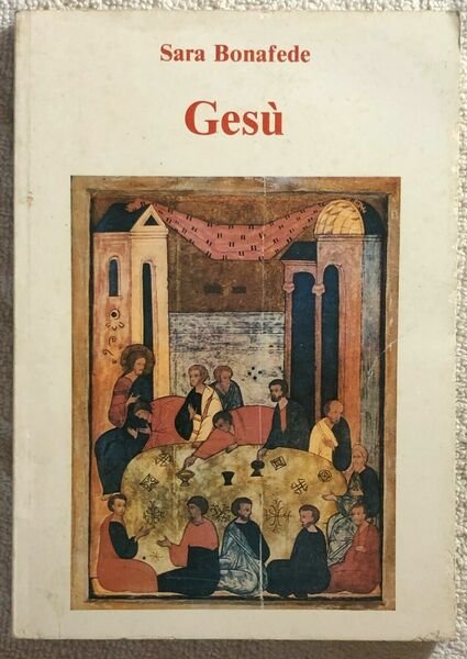 Gesù di Sara Bonafede, 1991, Arti Grafiche Siciliane Palermo
