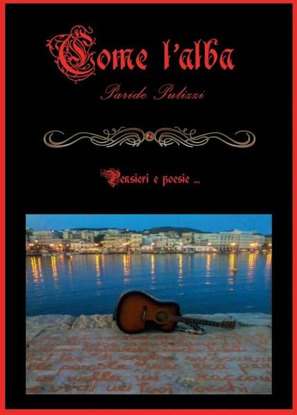 Come l?alba di Paride Pulizzi, 2017, Youcanprint