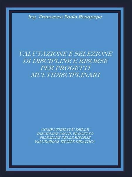 Valutazione e selezione di discipline e risorse per progetti multidisciplinari …