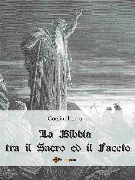 La Bibbia tra il sacro ed il faceto di Corsini …