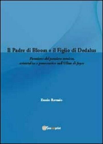 Il padre di Bloom e il figlio di Dedalus di …