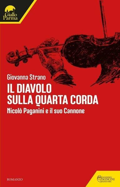 Il diavolo sulla quarta corda. Nicolò Paganini e il suo …