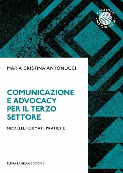Comunicazione e Advocacy per il Terzo settore di Maria Cristina …