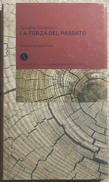 La forza del passato di Sandro Veronesi, 2003, Corriere Della Sera
