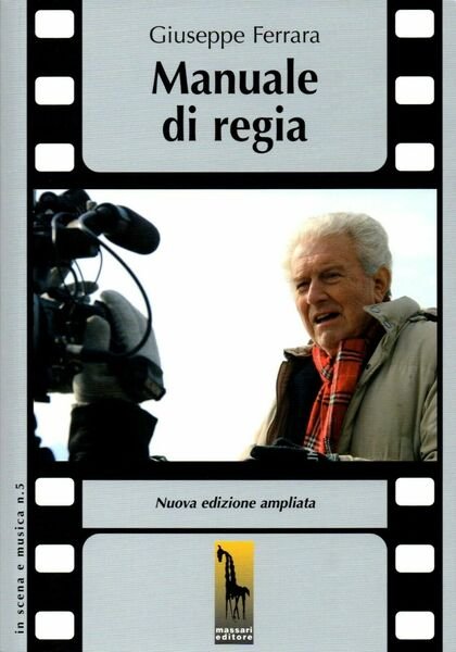 Manuale di regia di Giuseppe Ferrara, 2014, Massari Editore
