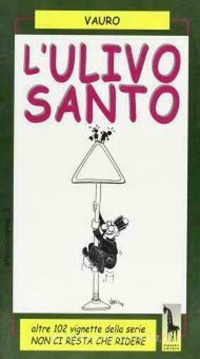 L?ulivo santo di Vauro, Vauro Senesi, 1999, Massari Editore