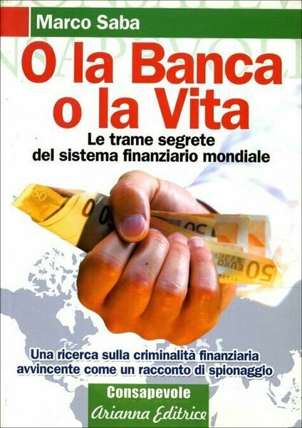 O la banca, o la vita. Le trame segrete del … | Immagine principale