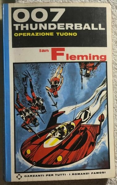 007 Thunderball Operazione Tuono di Ian Fleming, 1964, Garzanti | Immagine principale