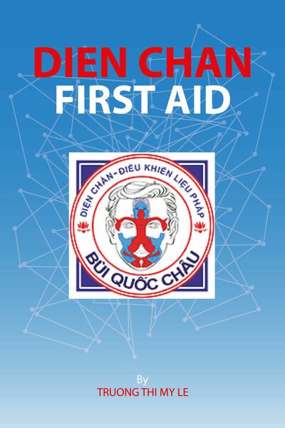Dien Chan. Primo Soccorso. Ediz. Inglese di Thi My Le …