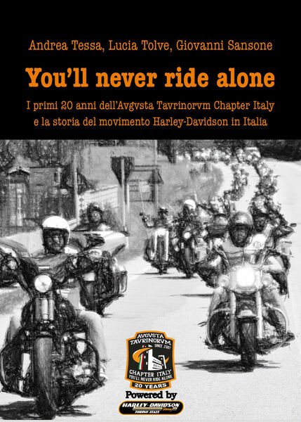 You?ll never ride alone di Giovanni Sansone, Andrea Tessa, Lucia …