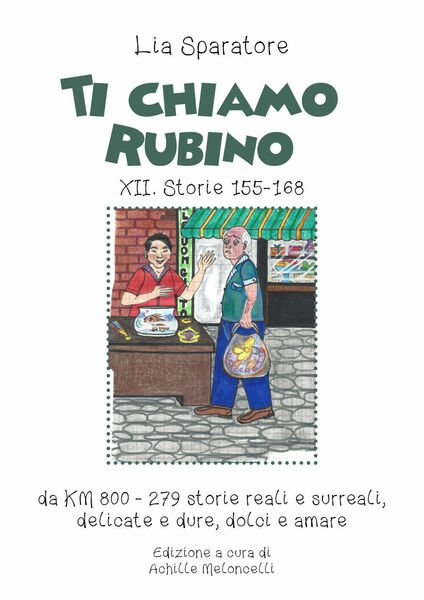 Ti chiamo Rubino XII. Storie 155-168 da KM 800-279 storie …