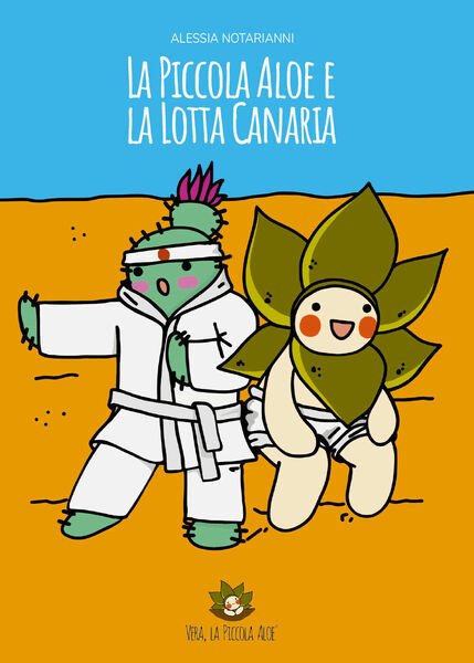 La piccola Aloe e la lotta Canaria. Ediz. illustrata di …