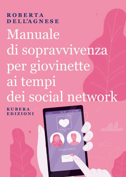 Manuale di sopravvivenza per giovinette ai tempi dei social network …