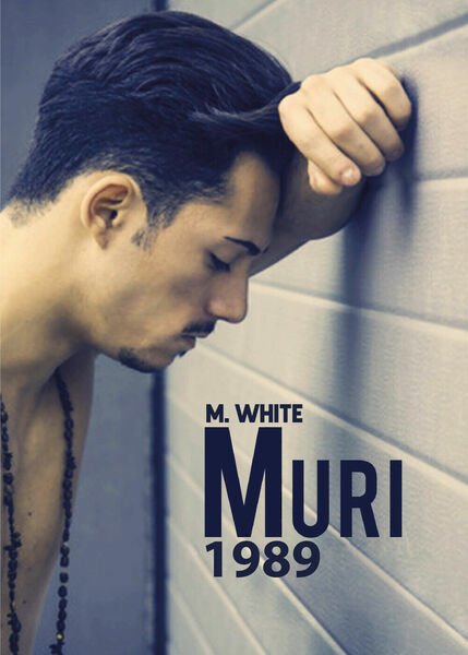 Muri 1989 di M. White, 2021, Youcanprint