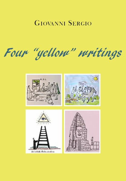 Four «yellow» writings di Giovanni Sergio, 2021, Youcanprint