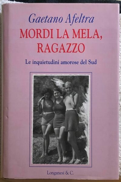 Mordi la mela, ragazzo le inquietudini amorose del Sud di …