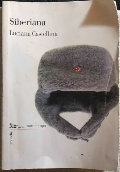 Siberiana di Luciana Castellina, 2012, Nottetempo