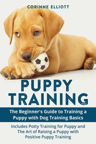 Puppy Training di Corinne Elliott, 2021, Youcanprint