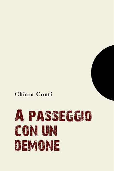 A passeggio con un demone di Chiara Conti, 2021, Youcanprint