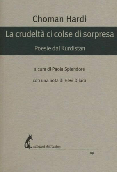 La crudeltà ci colse di sorpresa di Choman Hardi, 2017, …
