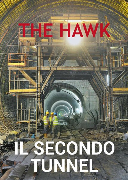 Il secondo tunnel di The Hawk, 2021, Youcanprint