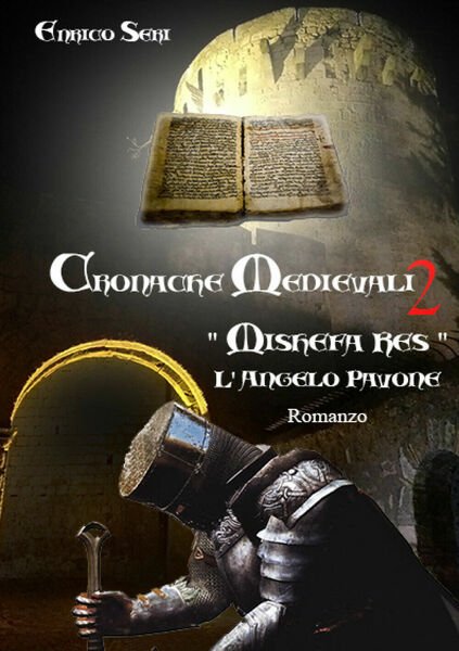 Cronache Medievali 2 - Mishefa Res - L?Angelo Pavone di …