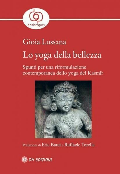 Lo yoga della bellezza di Gioia Lussana, 2021, Om Edizioni