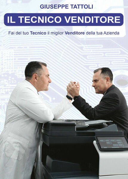 Il Tecnico Venditore di Giuseppe Tattoli, 2021, Youcanprint