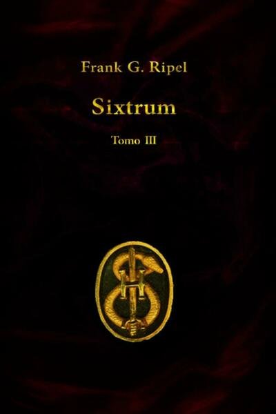 Sixtrum III di Frank G. Ripel, 2021, Indipendently Published