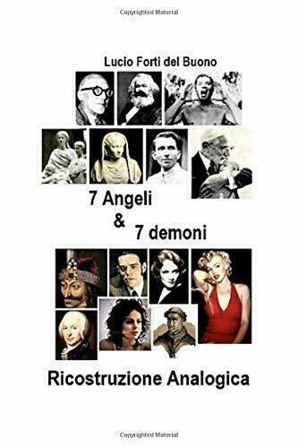 7 Angeli and 7 Demoni Ricostruzione Analogica di L.forti, Lucio …