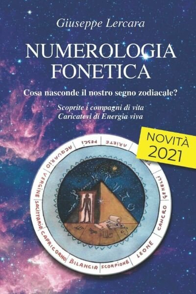 NUMEROLOGIA FONETICA: Cosa nasconde il nostro segno zodiacale? di Giuseppe …