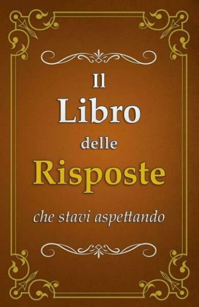 Il Libro delle Risposte: che stavi aspettando di Ivan Nossa, …