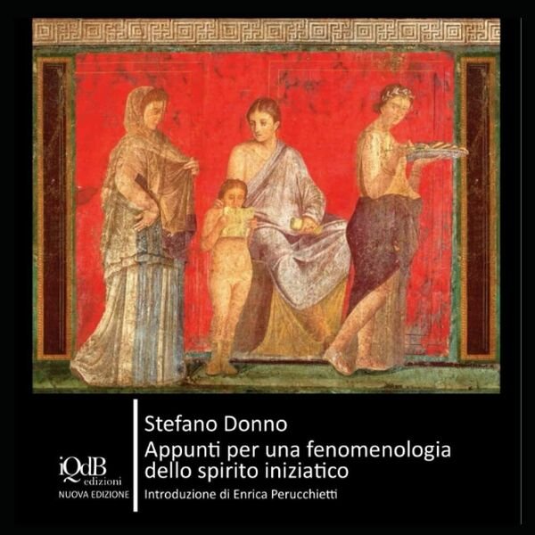 Appunti per una fenomenologia dello spirito iniziatico: Introduzione di Enrica P