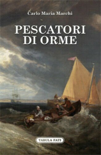 Pescatori di orme di Carlo Maria Marchi, 2018, Tabula Fati