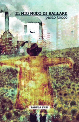 Il mio modo di ballare SENZA CD di Paolo Tocco, …