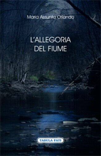 L?allegoria del fiume di M. Assunta Orlando, 2014, Tabula Fati