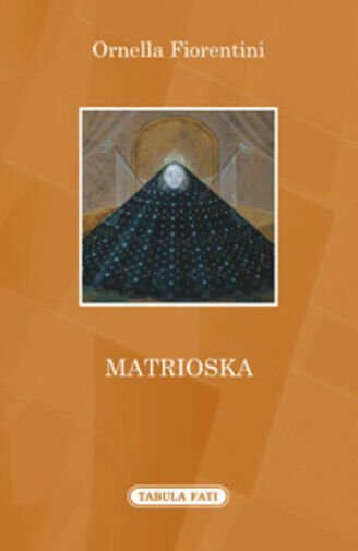 Matrioska di Ornella Fiorentini, 2016, Tabula Fati