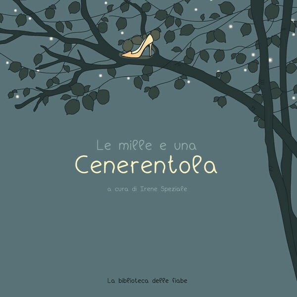 Le mille e una Cenerentola di Irene Speziale, 2021, Youcanprint