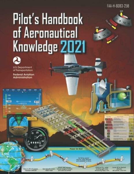 FAA-H-25B Pilot?s Handbook of Aeronautical Knowledge: Geospatial Institute 2021