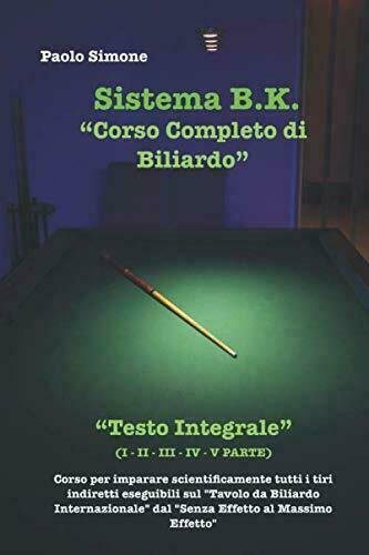 Corso Completo Di Biliardo Sistema B. K. Testo Integrale I …