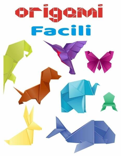 Origami facili libro a colori -libro origami animali - libro … | Immagine Gallery 1