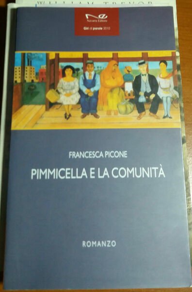 PIMMICELLA E LA COMUNITà - FRANCESCA PICONE - NAVARRA -2010 … | Immagine principale
