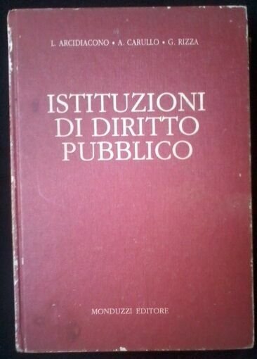 Istituzioni di diritto pubblico -Arcidiacono, Carullo, Rizza- Monduzzi,1993 -L | Immagine principale