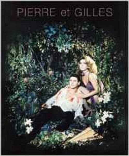 Pierre et Gilles - Merrell Holberton - Merrell Publishers Ltd …