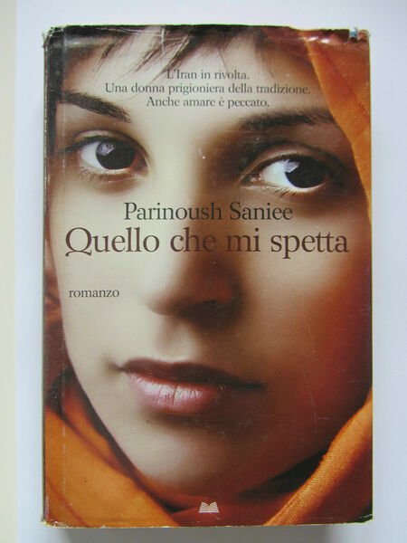 QUELLO CHE MI SPETTA - PARINOUSH SANIEE- Garzanti - C