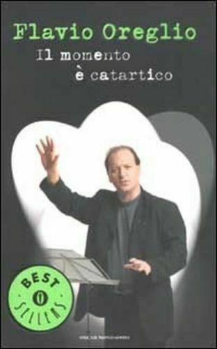 Il momento è catartico - Flavio Oreglio, 2003, Mondadori | Immagine principale